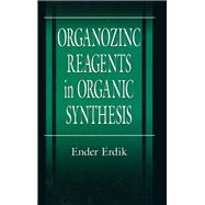 Organozinc Reagents in Organic Synthesis