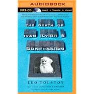 The Death of Ivan Ilyich & Confession