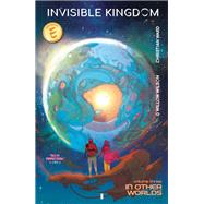 Invisible Kingdom Volume 3