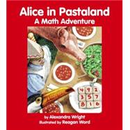Alice in Pastaland A Math Adventure
