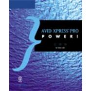 Avid Xpress Pro Power!