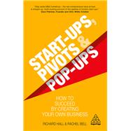 Start-Ups, Pivots and Pop-Ups