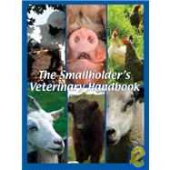 The Smallholder's Guide to Animal Ailments