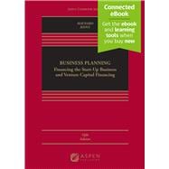 Business Planning Financing the Start-Up Business and Venture Capital Financing [Connected eBook]