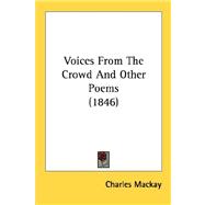 Voices From The Crowd And Other Poems