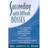 Succeeding With Difficult Bosses