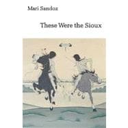 These Were the Sioux