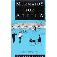 Mermaids for Attila