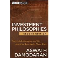 Investment Philosophies Successful Strategies and the Investors Who Made Them Work