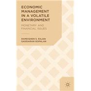 Economic Management in a Volatile Environment Monetary and Financial Issues