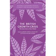 The British Growth Crisis The Search for a New Model