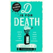 D is for Death meet the most entertaining and intriguing new detective since Enola Holmes in this gripping mystery!