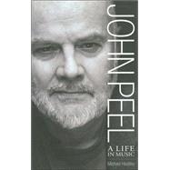 John Peel: A Life in Music