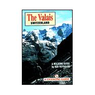 Valais, Switzerland : A Walking Guide