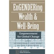 Engendering Wealth And Well-being