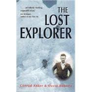 The Lost Explorer; Finding Mallory On Mount Everest