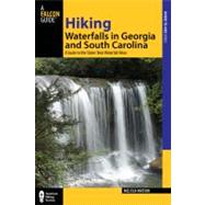 Hiking Waterfalls in Georgia and South Carolina A Guide To The States' Best Waterfall Hikes