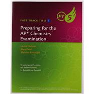Preparing for the AP Chemistry Examination (Fast Track to a 5)