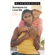 Bluford 04 : Someone to Love Me
