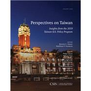 Perspectives on Taiwan Insights from the 2019 Taiwan-U.S. Policy Program