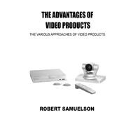 The Advantages of Video Products
