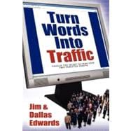 Turn Your Words into Traffic