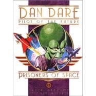 Classic Dan Dare: Prisoners of Space