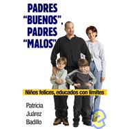 Padres Buenos, Padres Malos/ Good Parents, Bad Parents
