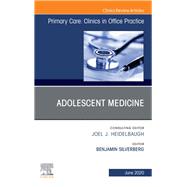 Adolescent Medicine, an Issue of Primary Care