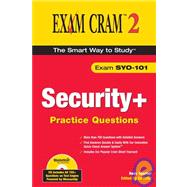 Security+ Practice Questions Exam Cram 2 (Exam SYO-101)