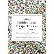 Critical Multicultural Perspectives on Whiteness