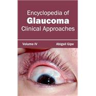 Encyclopedia of Glaucoma: Clinical Approaches