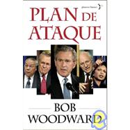Plan De Ataque : Como Se Decidio Invadir Iraq / Plan Of Attack