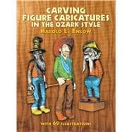 Carving Figure Caricatures in the Ozark Style