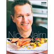New Scottish Cookery 160 New and Traditional Recipes Using the Best Produce from Scotland