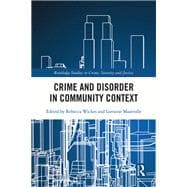 Crime and Disorder in Community Context