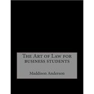 The Art of Law for Business Students