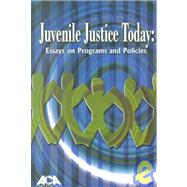 Juvenile Justice Today