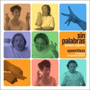 Sin Palabras / Speechless