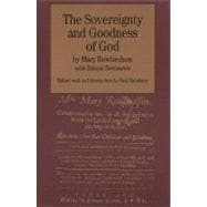 The Sovereignty and Goodness of God with Related Documents