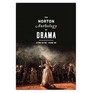 The Norton Anthology of Drama: Antiquity Through the Eighteenth Century (Vol. 1)
