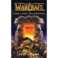 The Warcraft: The Last Guardian