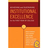 Achieving And Sustaining Institutional Excellence For The First Year Of College
