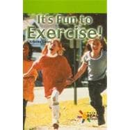 It's Fun to Exercise!