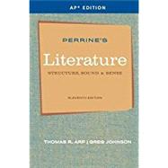 Perrine's Literature: Structure, Sounds, and Sense, High School Edition, 11th