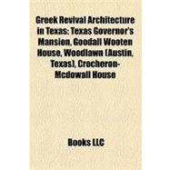 Greek Revival Architecture in Texas : Texas Governor's Mansion, Goodall Wooten House, Woodlawn (Austin, Texas), Crocheron-Mcdowall House