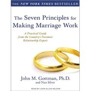 The Seven Principles for Making Marriage Work