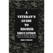 A Veteran's Guide to Higher Education