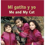 Mi Gatito Y Yo / Me and My Cat