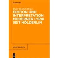 Edition und Interpretation Moderner Lyrik seit Holderlin